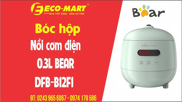 Bóc hộp Nồi cơm điện 0.3L BEAR DFB-B12F1