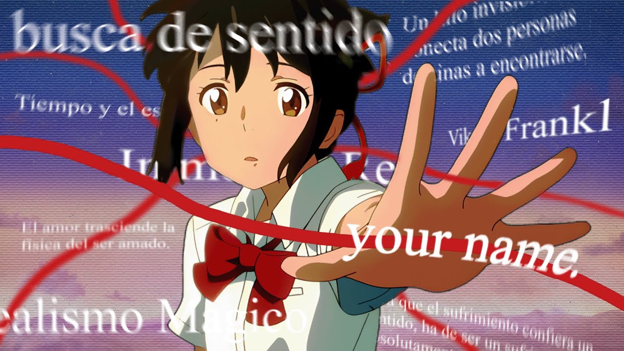 Your Name y el Hombre en Busca de Sentido