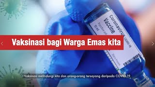 Vaccinating our Seniors (Malay)