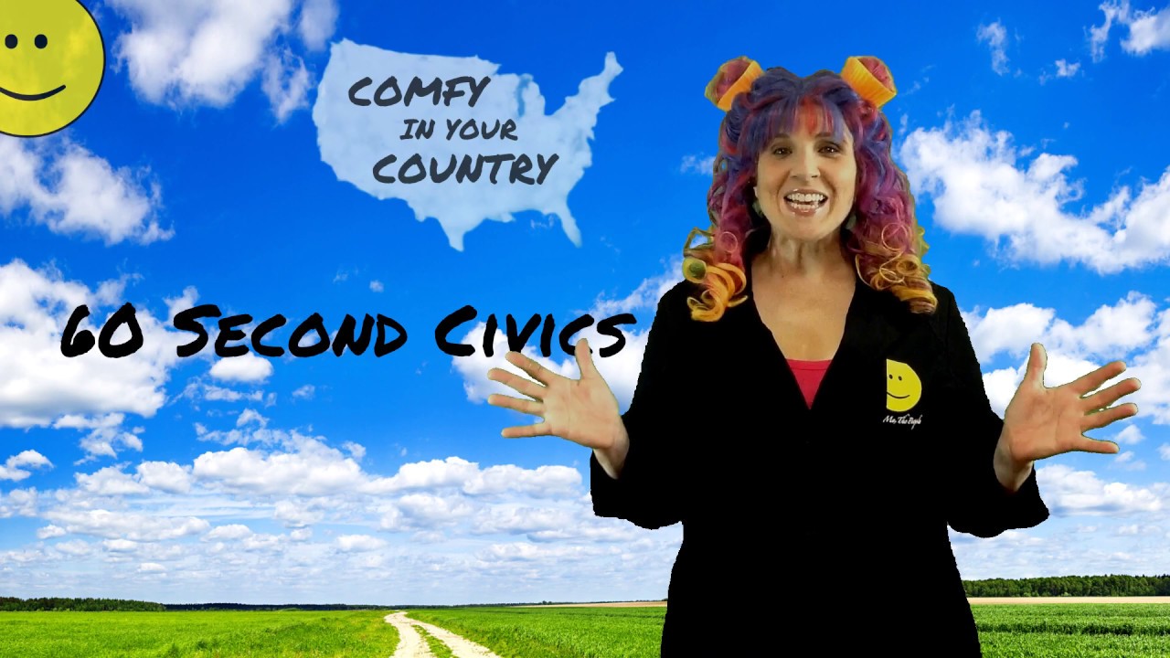 Welcome To 60 Second Civics - Get Comfy In Your Country in 60 Seconds A Day.