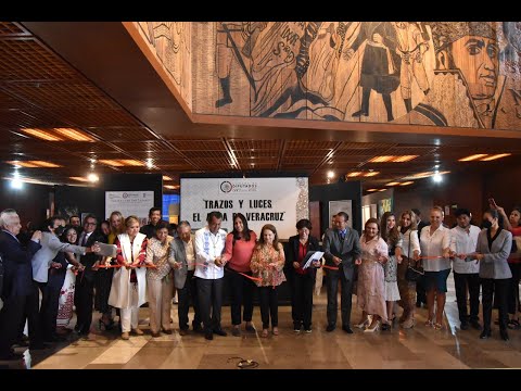 Exposiciones Trazos y luces, el alma de Veracruz y Veracruz, centinela sin relevo de la patria