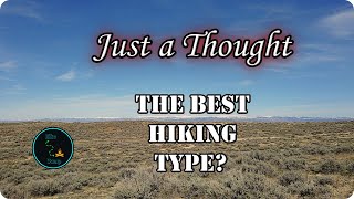 Just a Thought   The Best Hiking Type