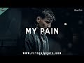 My pain  deep emotional rap beat  sad hip hop instrumental  dark type beat prod by veysigz