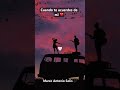 Cuando te acuerdes de mí-marco antonio solis #musica #amor #unpocodetuamor