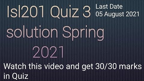 Isl201 Quiz 3 solution 2021|Isl201 quiz 3 solution Spring 2021|by M.Saqib #Isl201quiz3solution2021