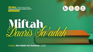Meraih Kunci Kebahagiaan (Miftah Daaris Sa'adah) #55