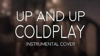 Coldplay - Up&Up [Instrumental cover]
