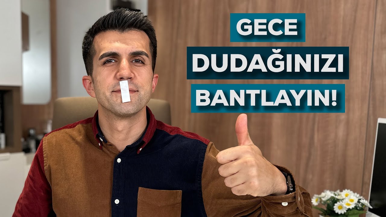 Gece Dudağınızı Bantlayın!