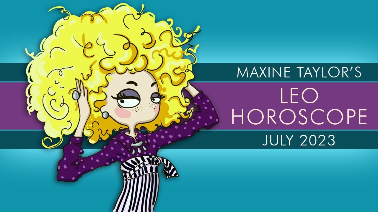 Leo July 2023 Astrology Horoscope Forecast YouTube