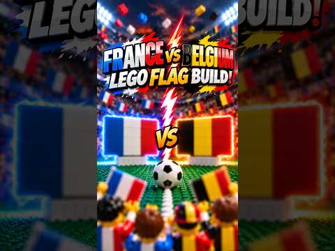 France vs Belgium LEGO Flag Build!