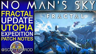 Fractal - Utopia Expedition - No Man's Sky Update 4.1 - No Man's Sky Update NMS Scottish Rod