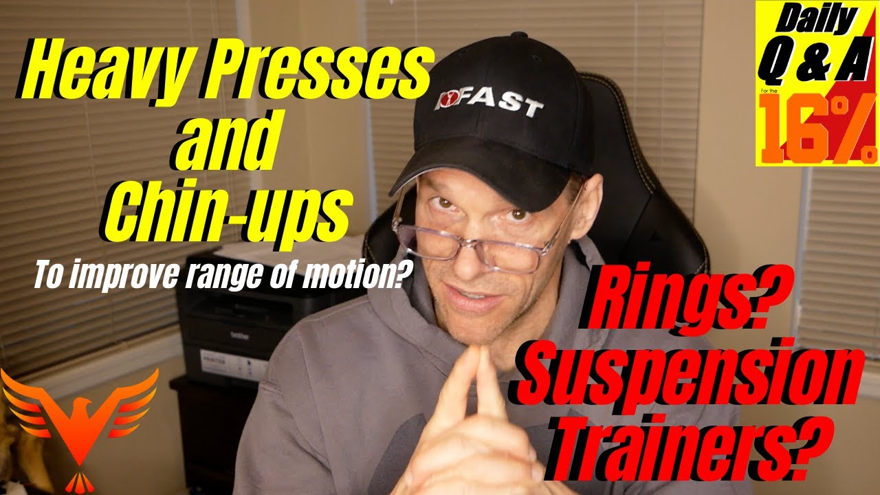 Q & A for The 16 Heavy Presses, Chinups, and Suspension Trainers to