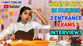 All About NIFT | Complete Guide |What is NIFT in Fashion | Fashion Entrance exam details| Interview?