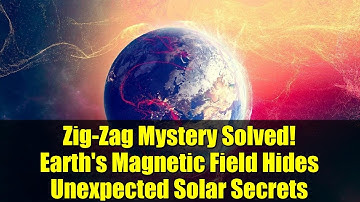 Zig-Zag Mystery Solved! Earth