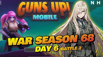 War Season 68 - Day 6 (Battle 2) - Guns Up! Mobile