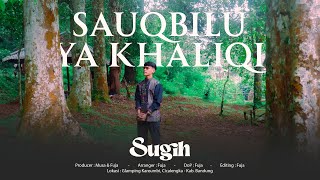 SAUQBILU YA KHALIQI ǁ SUGIH ǁ KAMPUNG SHALAWAT