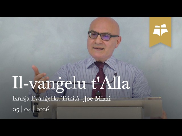 Il-vanġelu t'Alla - Ġwanni 3:14-21 - Paul Mizzi