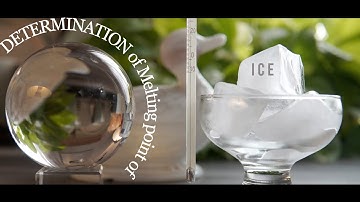 Experimental Determination of Melting point | PHYSICS