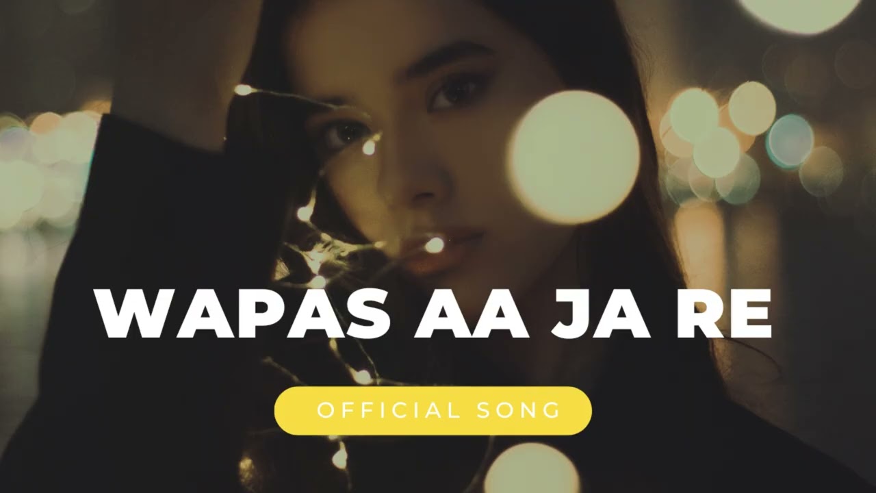Wapas Aa Ja Re | Love Son | Deep Emotional Heart Touching | official song | TuneSpark song | #love