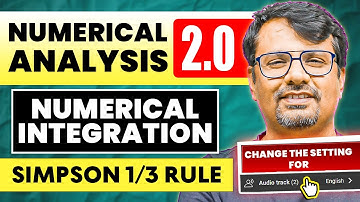 Numerical Analysis 2.0 | Numerical Integration by Simpson 1/3 Rule by GP Sir