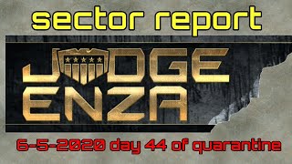 Sector report 6-5-2020 day 44 of quarantine lockdown