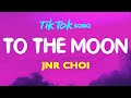 Jnr Choi TO THE MOON Lyrics Drill Remix TikTok Talking To The Moon mp3