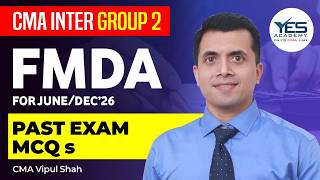 CMA INTER FMDA PAST EXAM MCQ'S REVISION LECTURE 46JUNE 2026 | CMA VIPUL SHAH