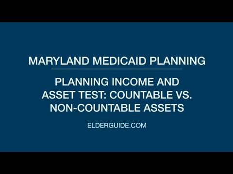 Maryland Medicaid Planning - Income and Asset Tests