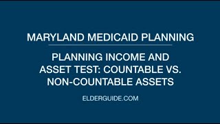 Maryland Medicaid Planning - Income and Asset Tests