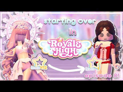 STARTING OVER in ROYALE HIGH !!!! (Episode 8!) ✨