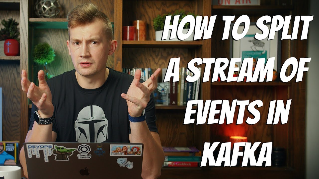 How To Split a Stream of Events into Substreams | Kafka Tutorial - YouTube