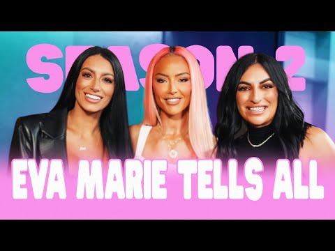 Eva Marie Tells All: WWE Return, Vince Meetings, Sobriety, & Real Life with Sonya Deville