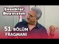 Çocuklar Duymasın 51. Bölüm Fragmanı