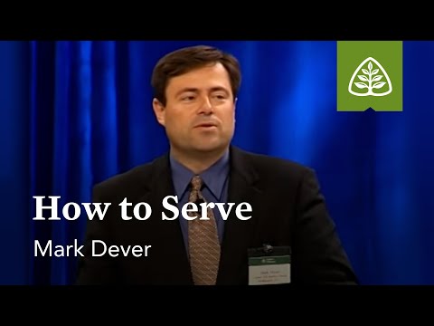 Mark Dever: How to Serve