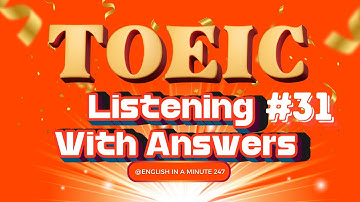 FASTEST Way to Master TOEIC Listening in 2025 | TOEIC Listening With Answers Test 31