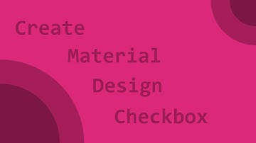Create Material Design Checkbox