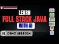 Full Stack JAVA Demo Class - 1 | Become a Full Stack JAVA Developer with AI in 5 Months