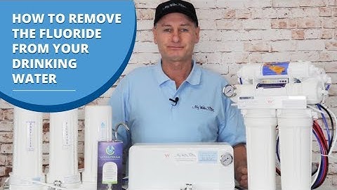 How to Remove Fluoride from Your Drinking Water