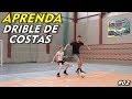 APRENDA DRIBLE DE COSTAS PARA ADVERSÁRIO 02