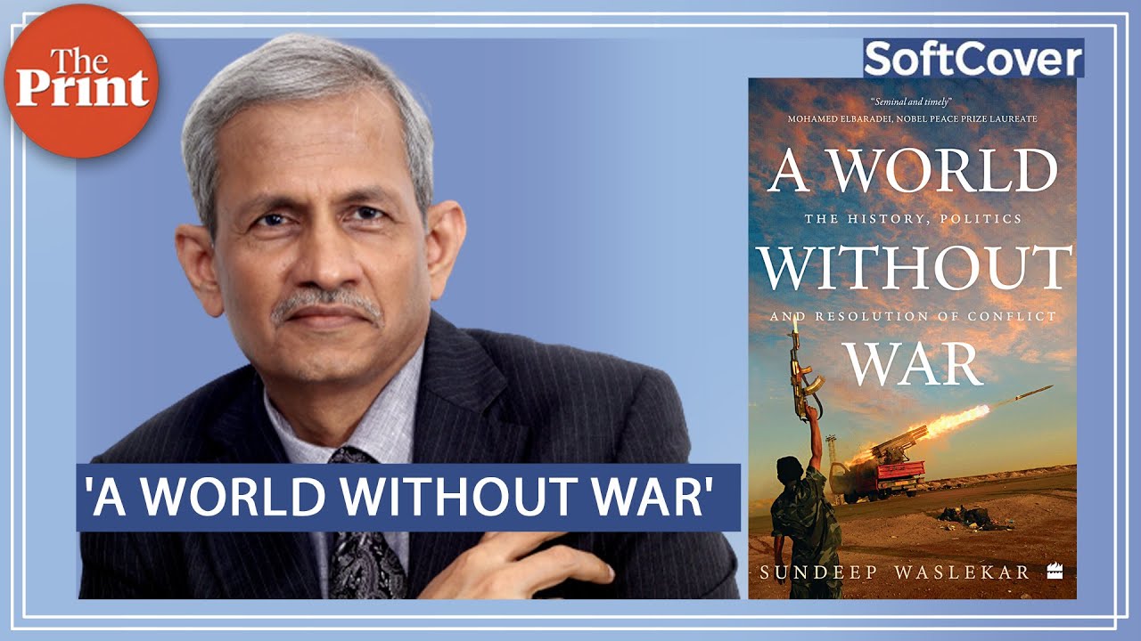 'Weapons don't start a war, men do', says author Sundeep Waslekar