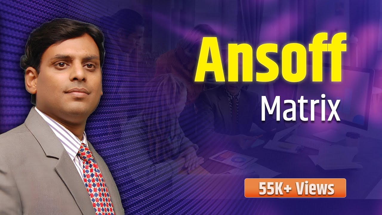 Ansoff Matrix - Marketing Lecture by Prof. Vijay Prakash Anand