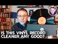 I tested one of the cheapest vinyl record cleaning machines