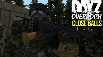 DayZ OverPoch: Part 19 - Close Calls