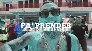 La Santa Grifa Ft. Remik Gonzalez, Iluminatik (Buffon) Pa Prender Letra