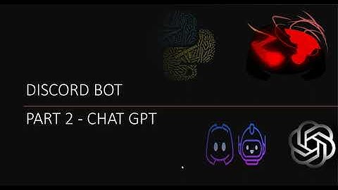 Discord Bot - Full Guide - Part 2 - Using GPT3 and Commands
