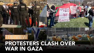 Student Protesters Clash Over War In Gaza The View