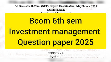 Investment management Question paper 2025 Bcom 6th sem #bcom #viral 