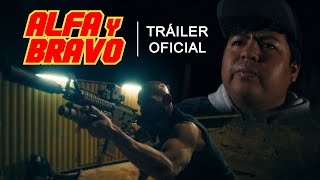 Alfa Y Bravo Tráiler Oficial
