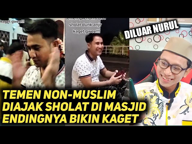 NGAJAKIN TEMEN NON-MUSLIM SHOLAT DI MASJID, REAKSINYA BIKIN KAGET class=