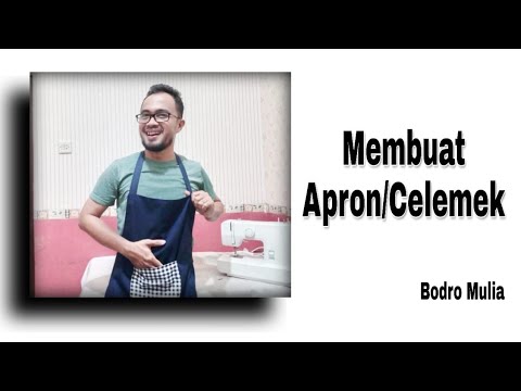 Video: Cara Menjahit Celemek Untuk Pekerjaan Rumah